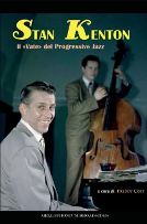 STAN KENTON, il "Vate" del Progressive Jazz